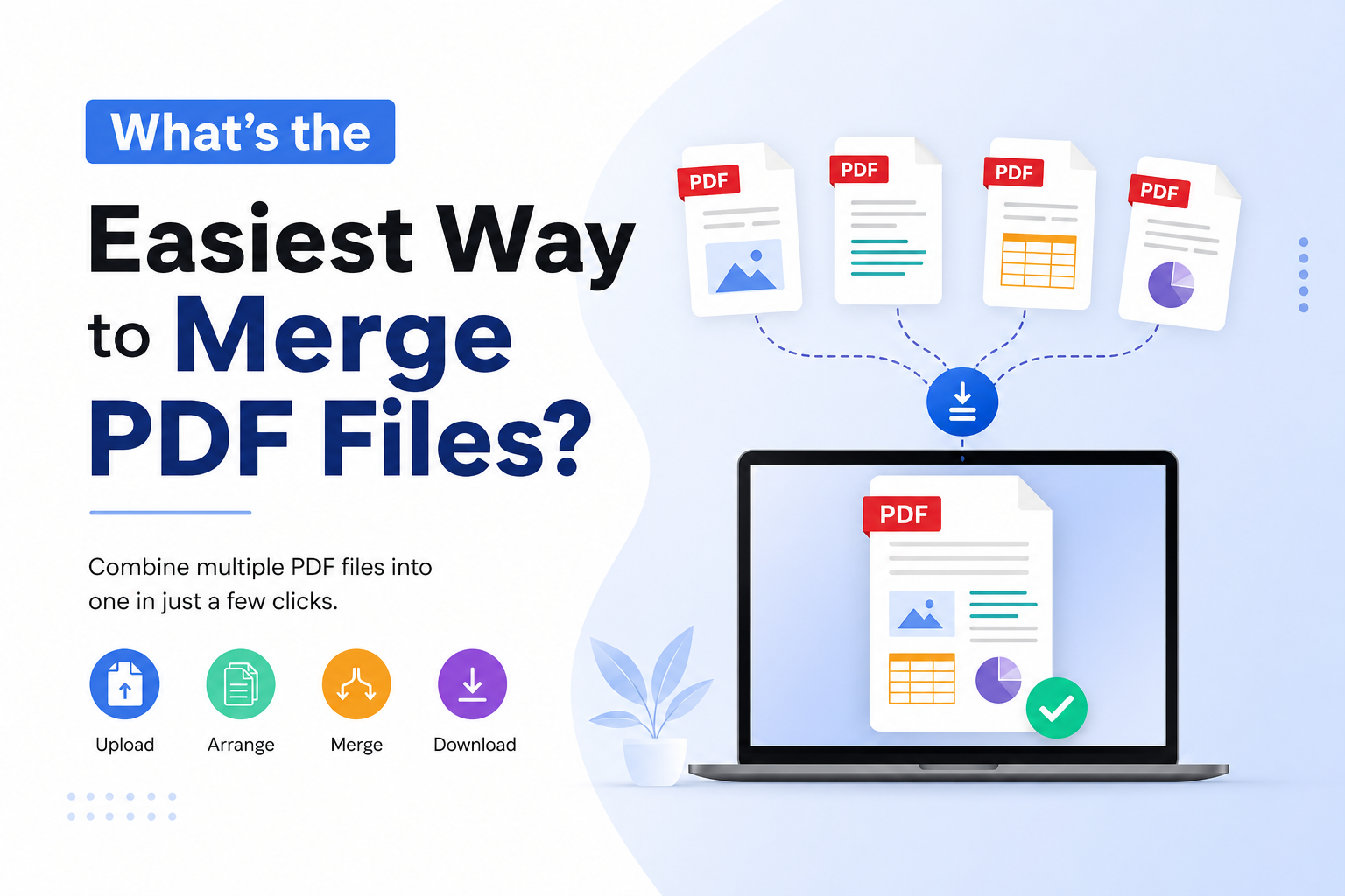 What’s the Easiest Way to Merge PDF Files? 10 Best Tools